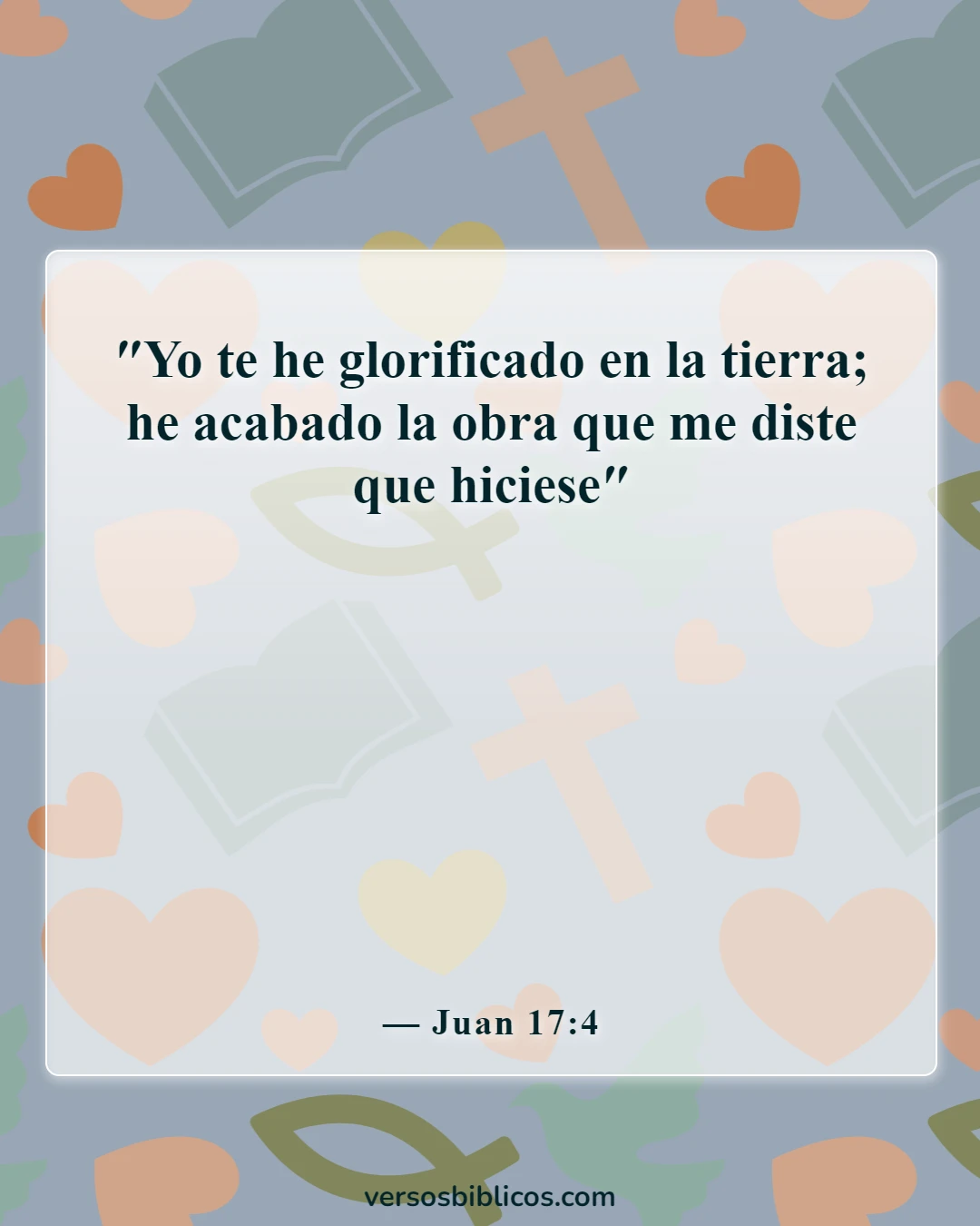 Versículos de la Biblia sobre honrar el nombre de Dios (Juan 17:4)