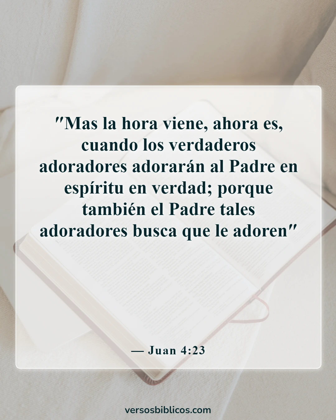 Versículos de la Biblia sobre ir a la iglesia por motivos equivocados (Juan 4:23)