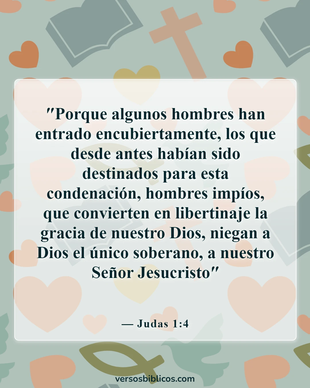 Versículos de la Biblia sobre advertencias contra los falsos maestros (Judas 1:4)