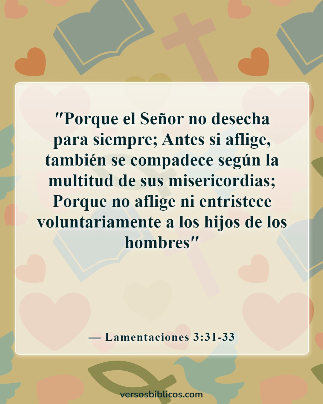 Versículos de la Biblia sobre extrañar a un ser querido (Lamentaciones 3:31-33)