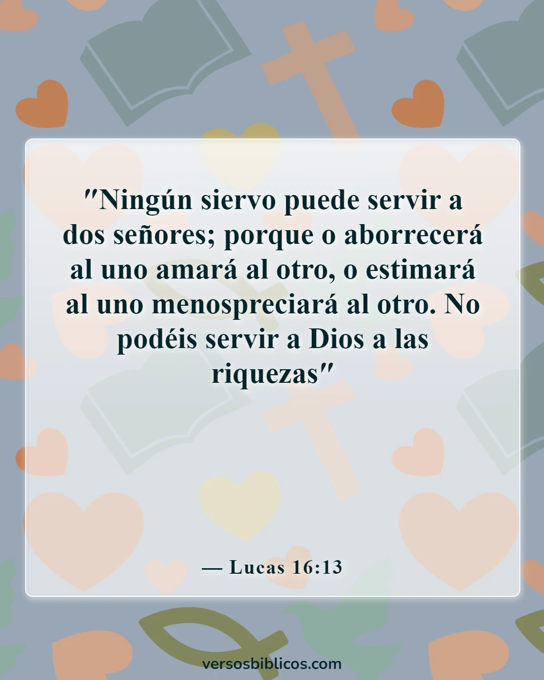 Los versículos de la Biblia sobre Dios nos dan libertad de elección (Lucas 16:13)