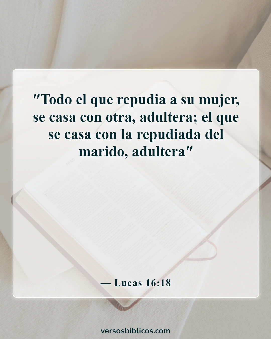 Versículos de la Biblia sobre el engaño en el matrimonio (Lucas 16:18)