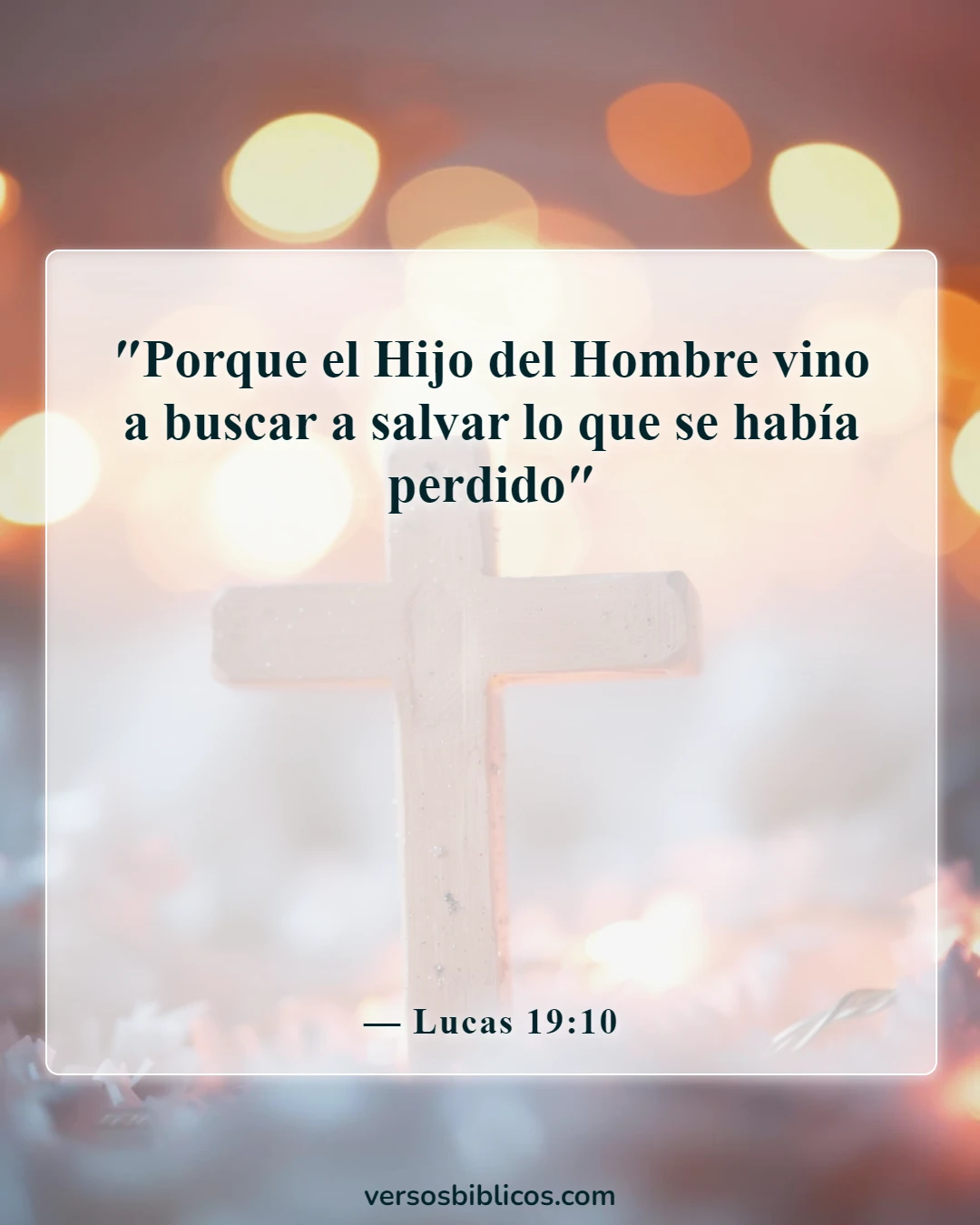Versículos de la Biblia sobre los poderes y habilidades de Dios (Lucas 19:10)