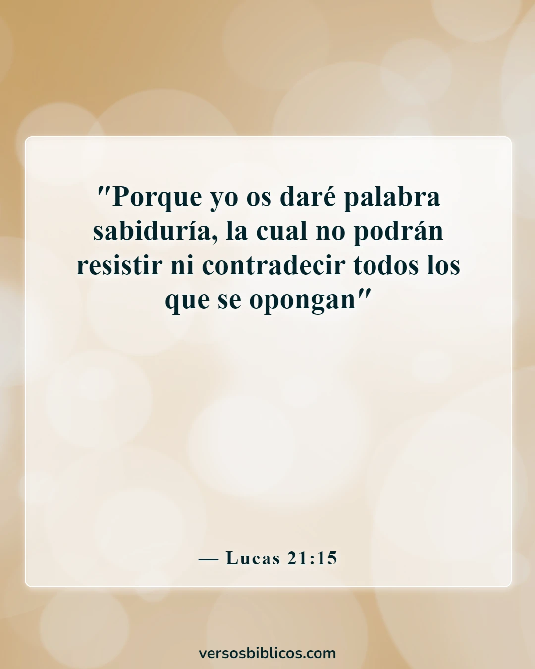 Versículos de la Biblia sobre defenderse a uno mismo (Lucas 21:15)