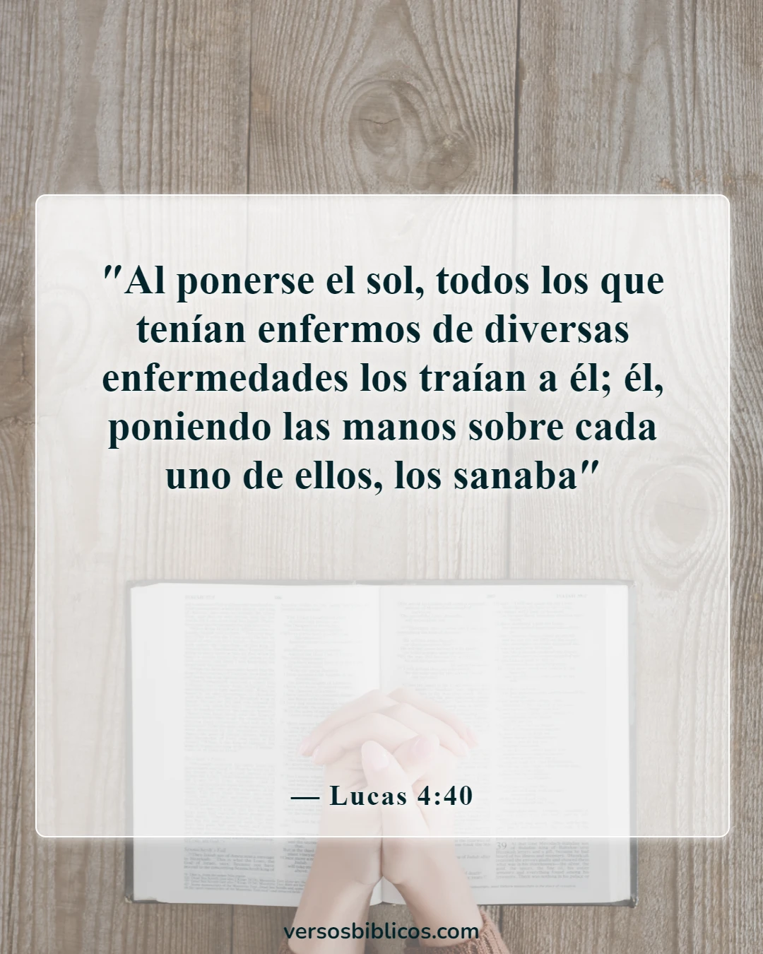 Versículos de la Biblia sobre el cuidado de los pobres y los enfermos (Lucas 4:40)