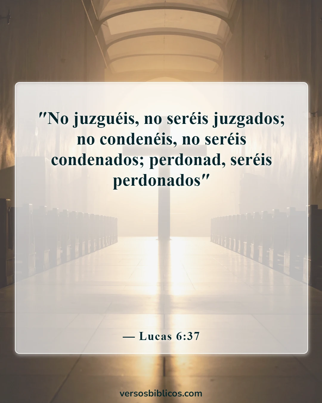 Versículos de la Biblia sobre aceptar a los demás (Lucas 6:37)