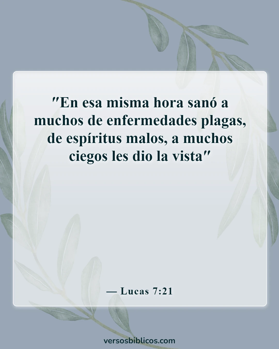 Versículos de la Biblia sobre Dios sana todas las enfermedades (Lucas 7:21)