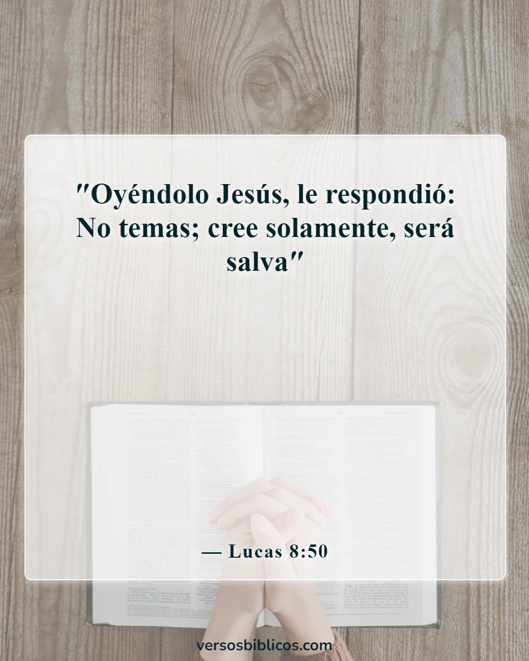 Versículos de la Biblia sobre milagros poderosos (Lucas 8:50)