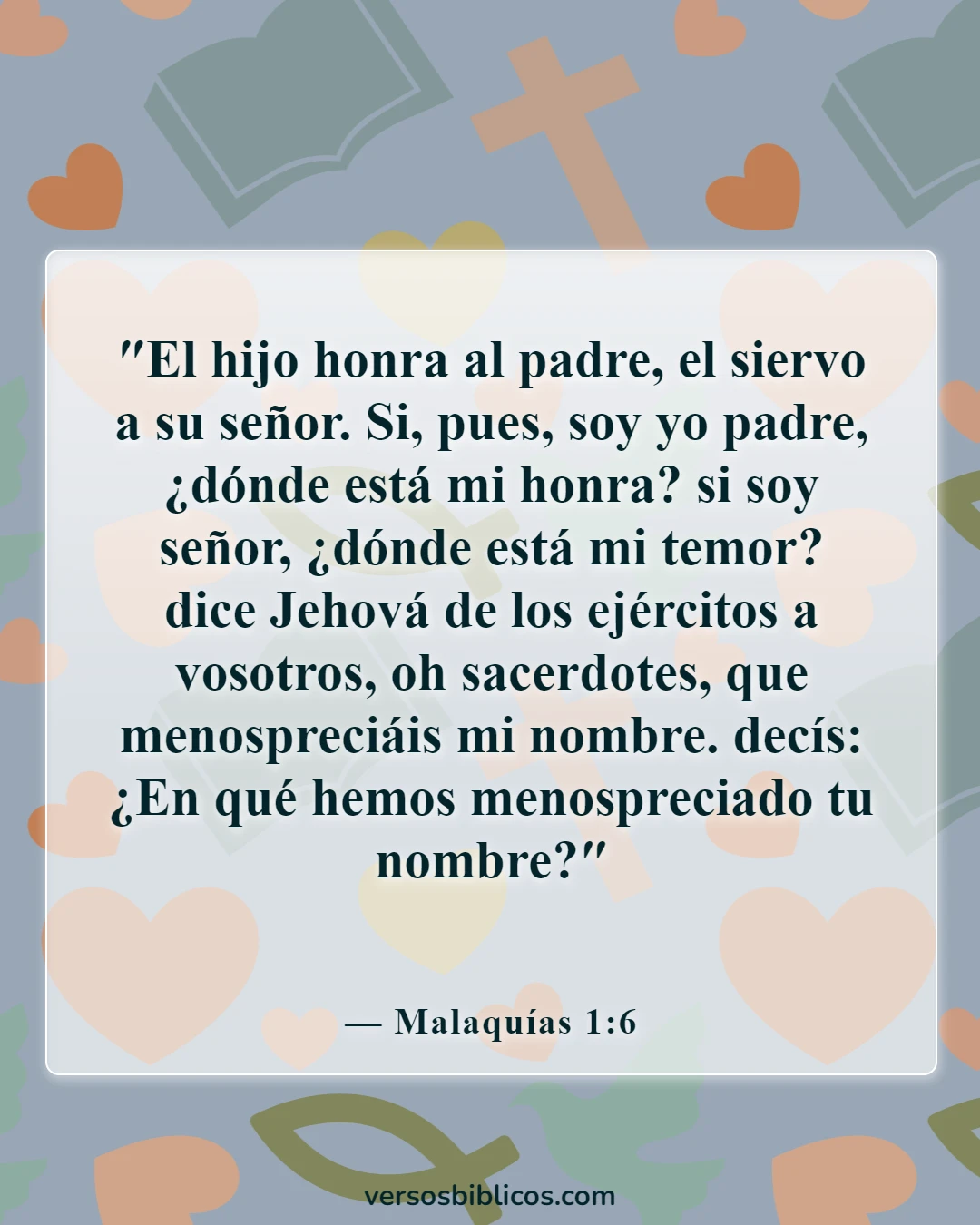 Versículos de la Biblia sobre burlarse de Dios (Malaquías 1:6)