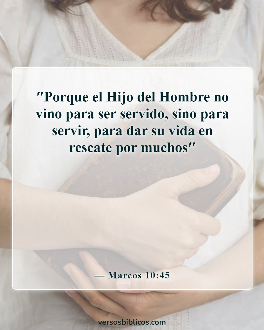 Versículos de la Biblia sobre el egoísmo (Marcos 10:45)