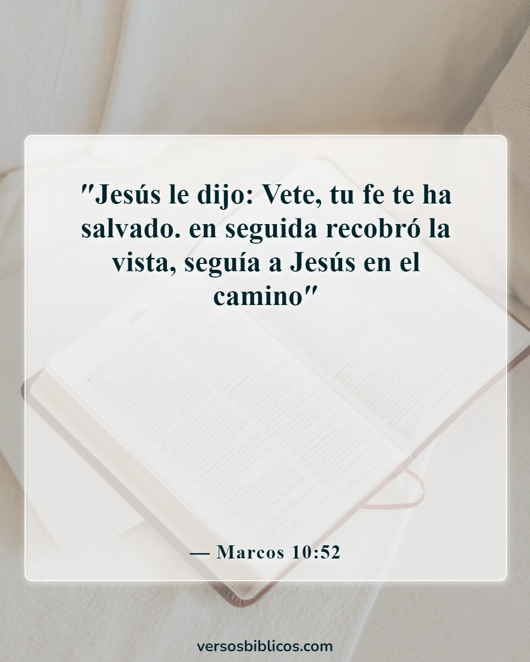 Versículos de la Biblia sobre pedir y recibir (Marcos 10:52)