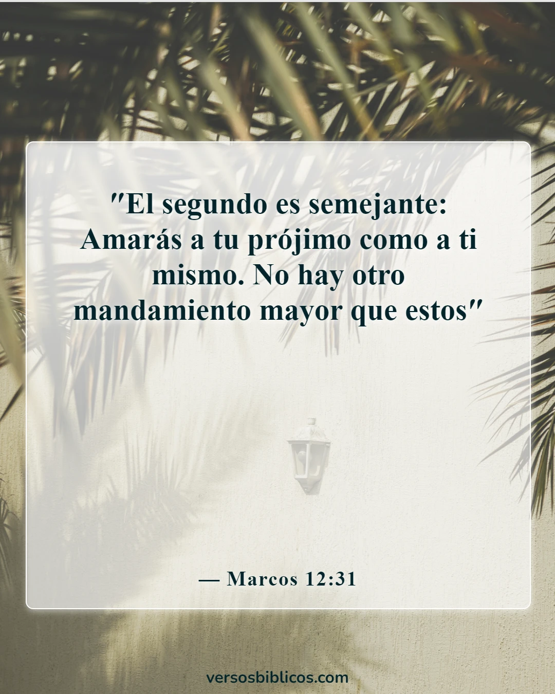 Versículos de la Biblia sobre amar al prójimo (Marcos 12:31)