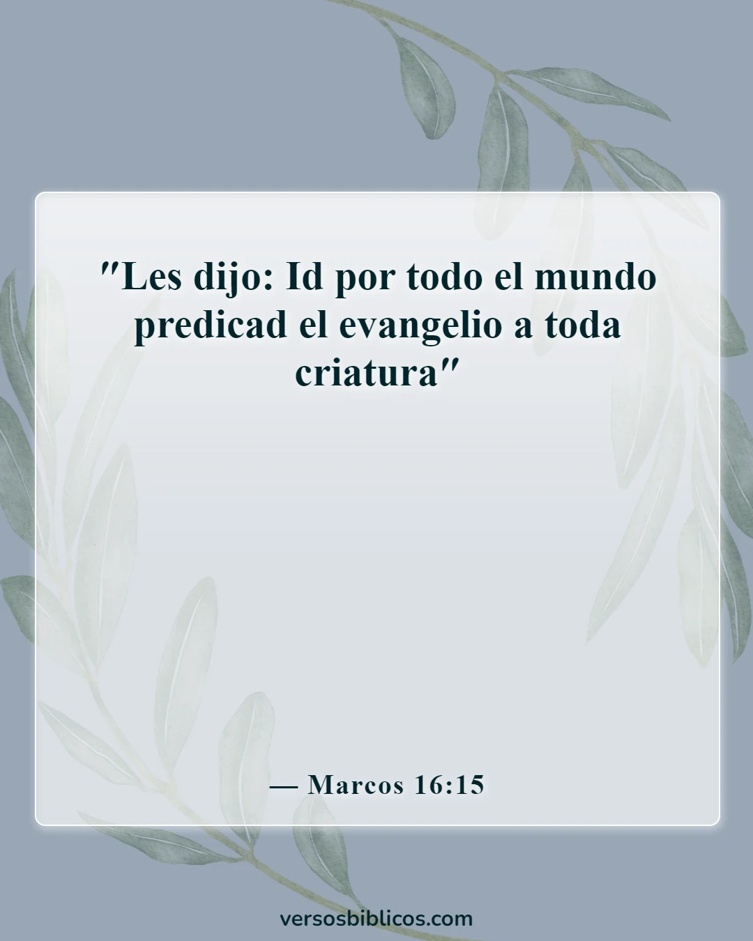 Versículos de la Biblia sobre la diversidad cultural (Marcos 16:15)