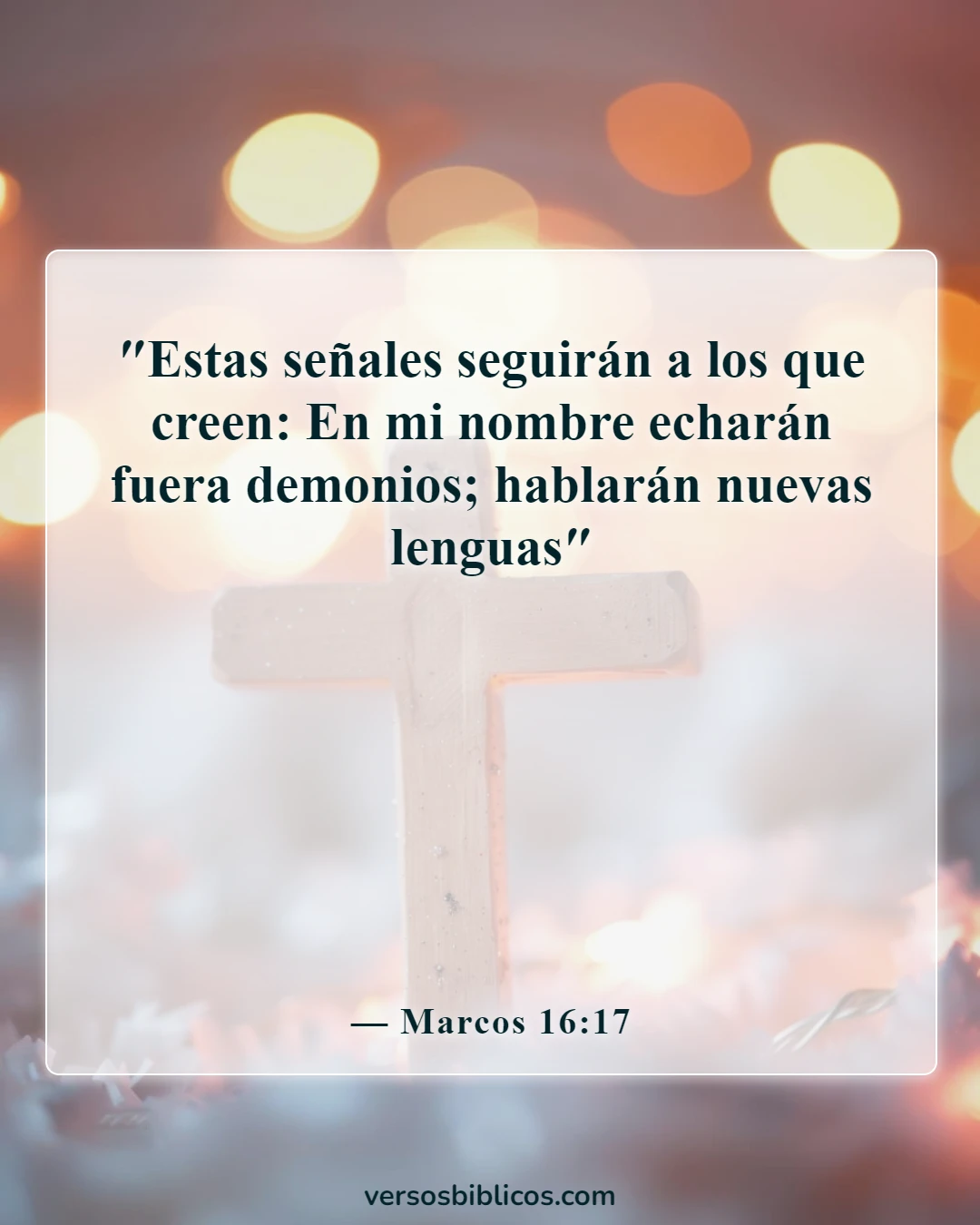 Versículos de la Biblia sobre milagros poderosos (Marcos 16:17)