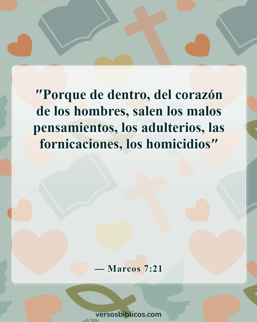 Versículos de la Biblia sobre la maldad del corazón (Marcos 7:21)
