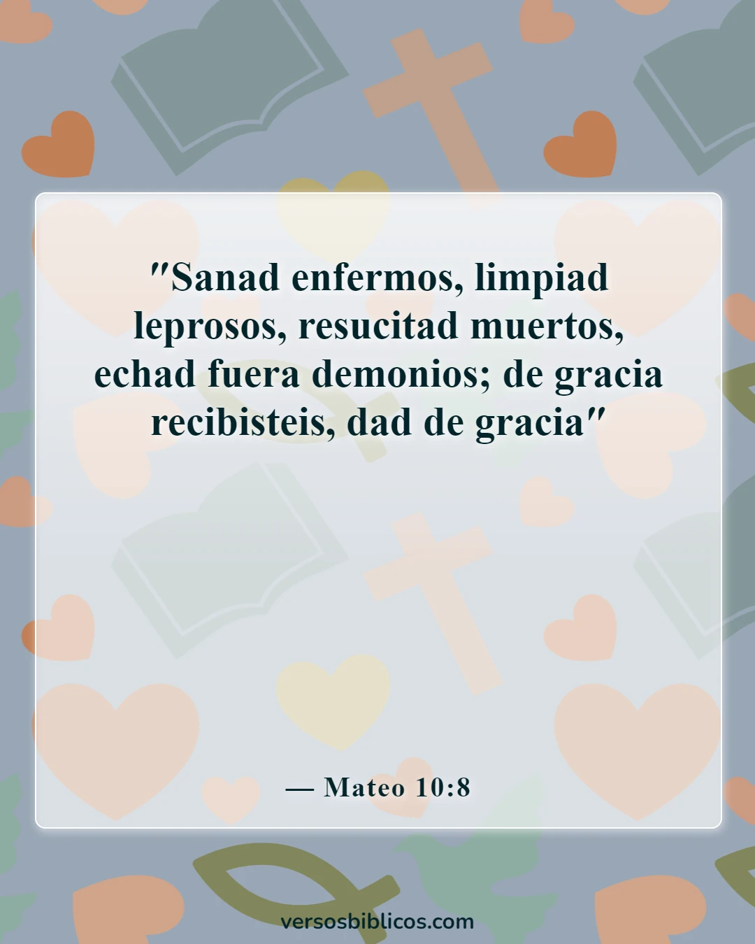 Versículos de la Biblia sobre ayudar a otros sin reconocimiento (Mateo 10:8)