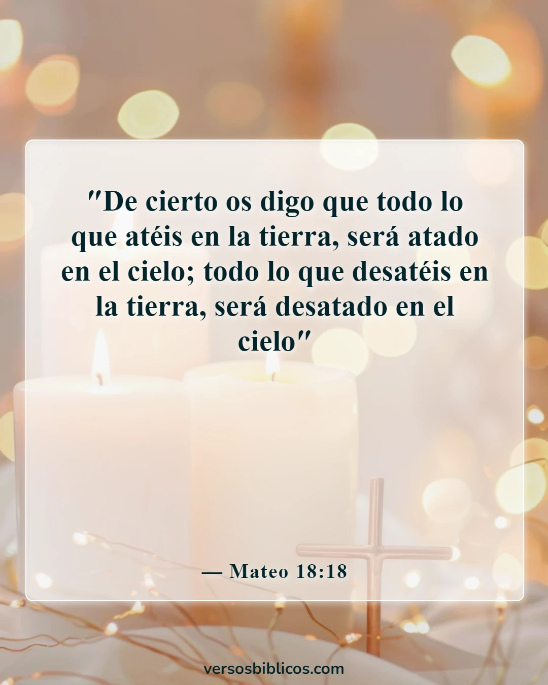 Versículos de la Biblia sobre pelear tus batallas con oración de rodillas (Mateo 18:18)
