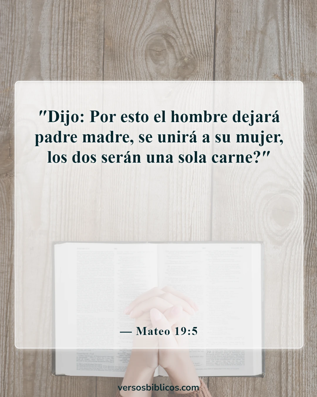 Versículos de la Biblia sobre dejar el hogar para casarse (Mateo 19:5)