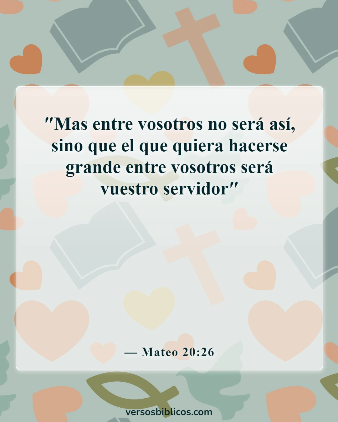 Versículos de la Biblia sobre humíllate bajo la poderosa mano de Dios (Mateo 20:26)