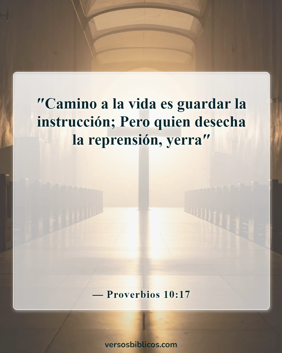 Versículos de la Biblia sobre la vida disciplinada (Proverbios 10:17)