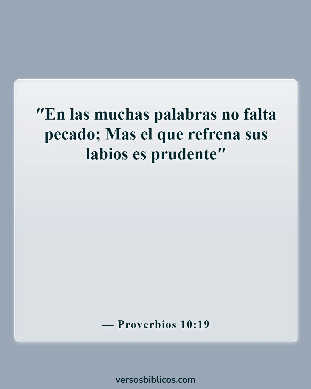 Versículos de la Biblia sobre decir malas palabras y lenguajes (Proverbios 10:19)