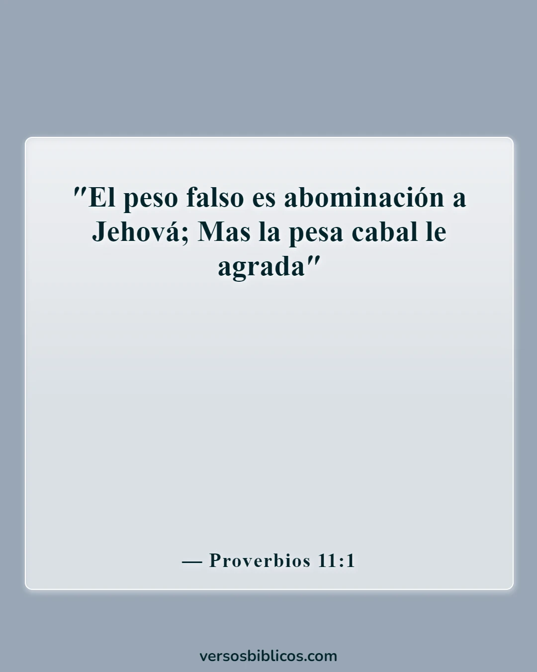 Versículos de la Biblia sobre la dedicación empresarial (Proverbios 11:1)