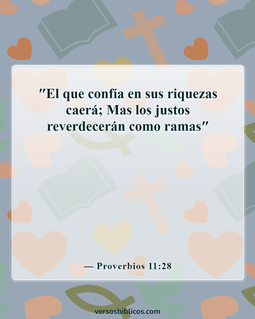 Versículos de la Biblia sobre la advertencia a los ricos (Proverbios 11:28)