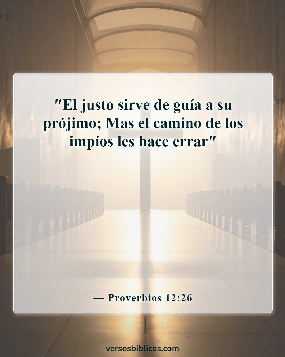 Versículos de la Biblia sobre las influencias malas y negativas (Proverbios 12:26)