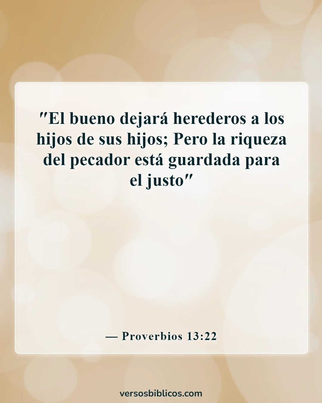 Versículos de la Biblia sobre cómo mantener a su familia (Proverbios 13:22)