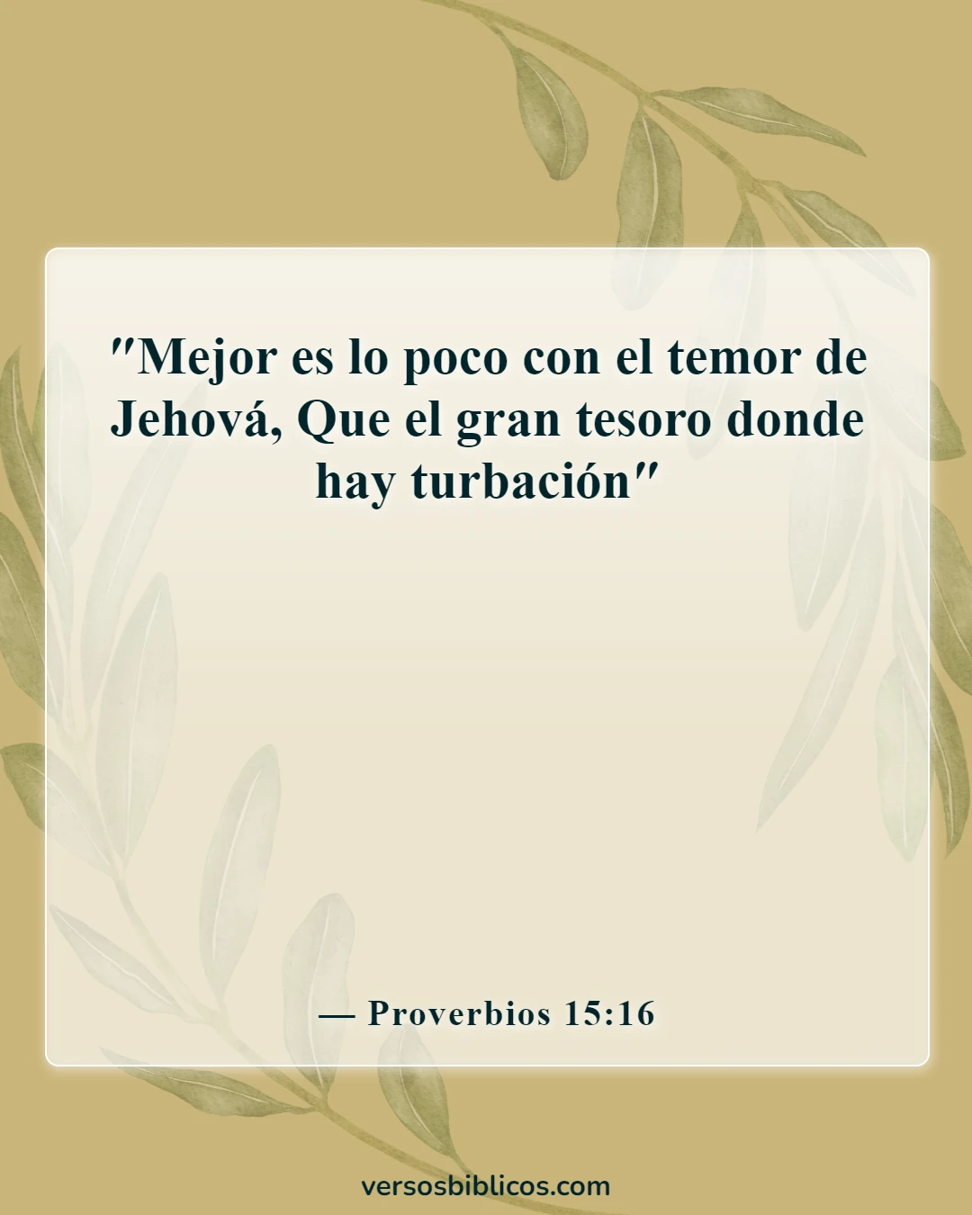 Versículos de la Biblia sobre agradecer por las pequeñas cosas (Proverbios 15:16)