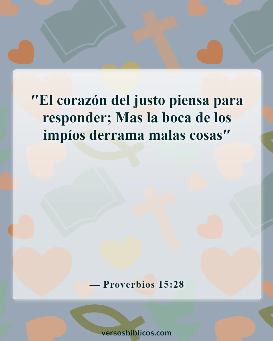 Versículos de la Biblia sobre cómo cuidar la lengua (Proverbios 15:28)