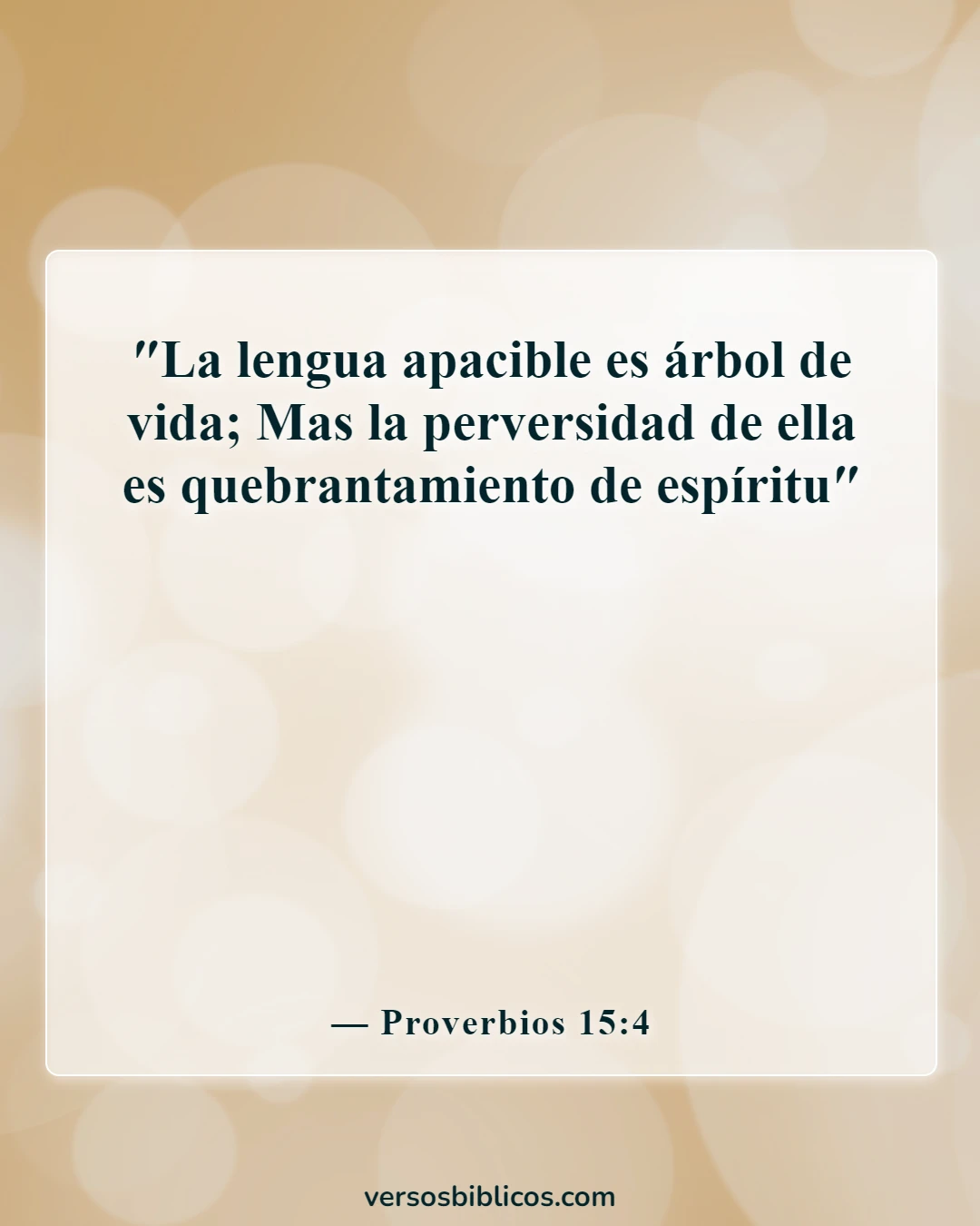Versículos de la Biblia sobre decir malas palabras y lenguajes (Proverbios 15:4)