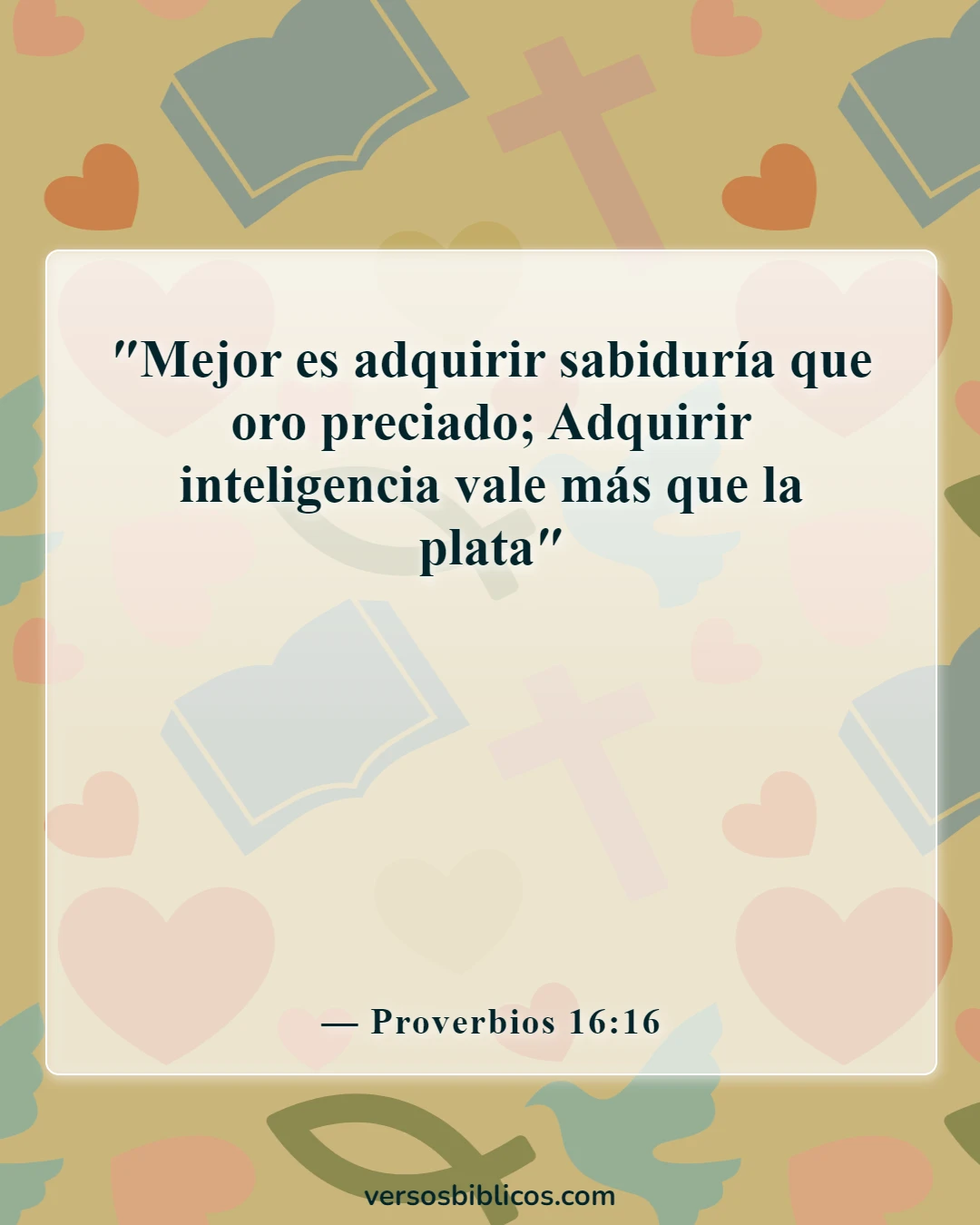 Versículos de la Biblia sobre la sabiduría de Salomón (Proverbios 16:16)