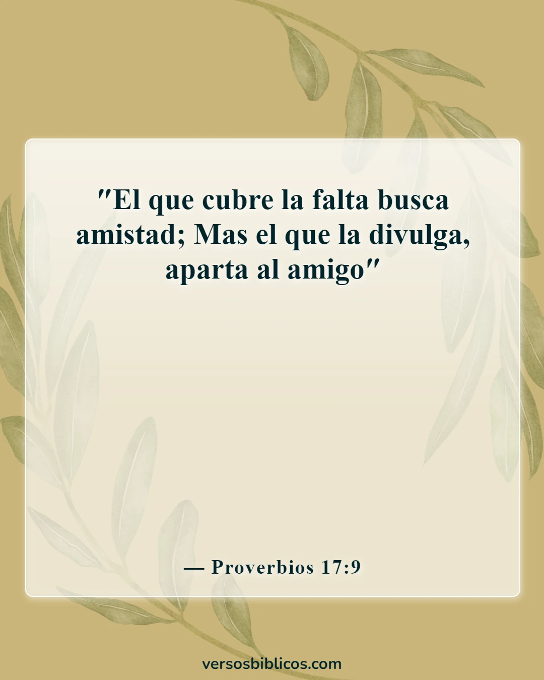 Versículos de la Biblia sobre dejar ir a alguien que amas (Proverbios 17:9)