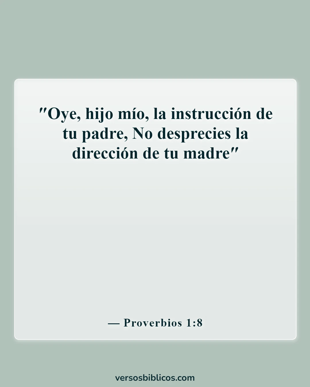 Versículos de la Biblia sobre el cuidado de tus padres ancianos (Proverbios 1:8)