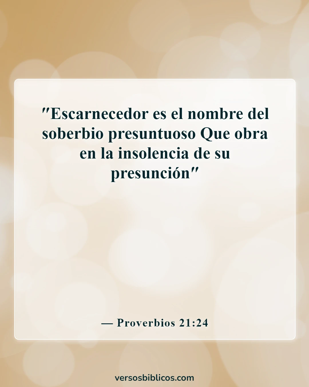 Versículos de la Biblia sobre burlarse de los demás (Proverbios 21:24)