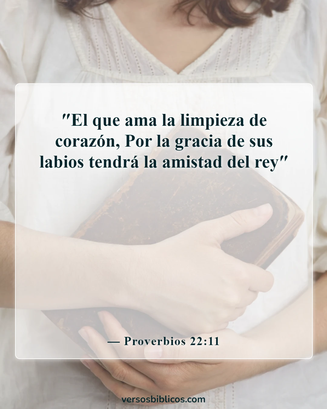 Versículos de la Biblia sobre agradecimientos por los amigos (Proverbios 22:11)