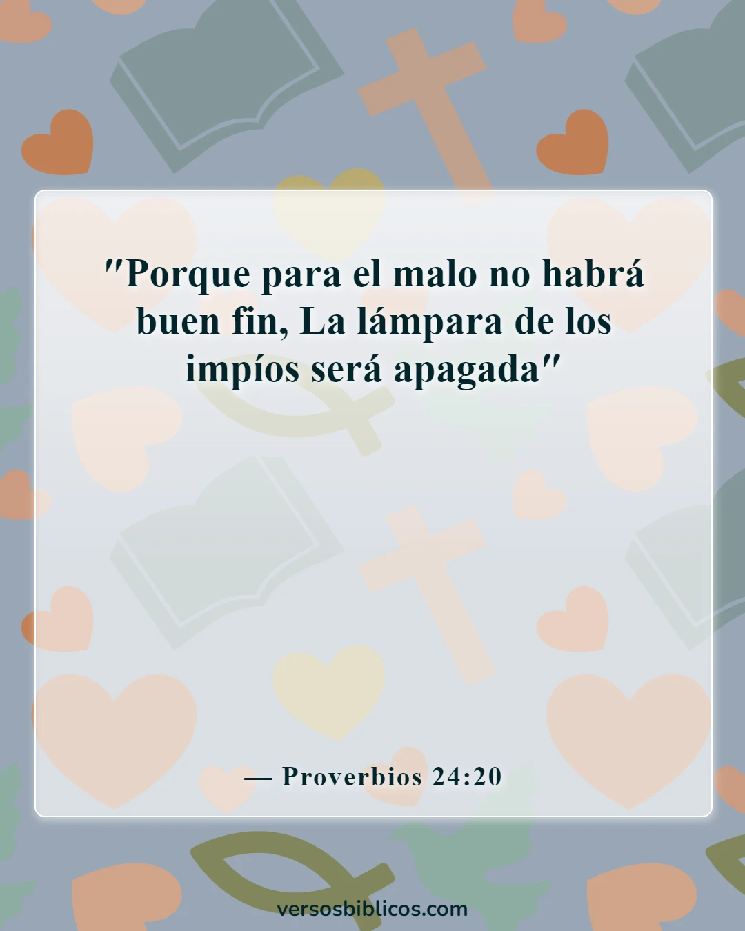 Versículos de la Biblia sobre el castigo de los malvados (Proverbios 24:20)
