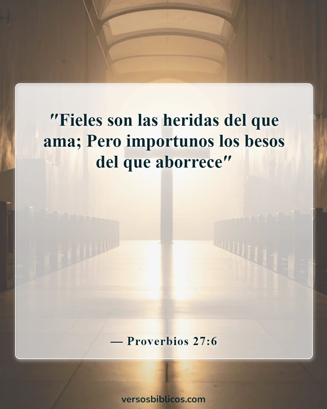 Versículos de la Biblia sobre chismes, calumnias y juicios (Proverbios 27:6)