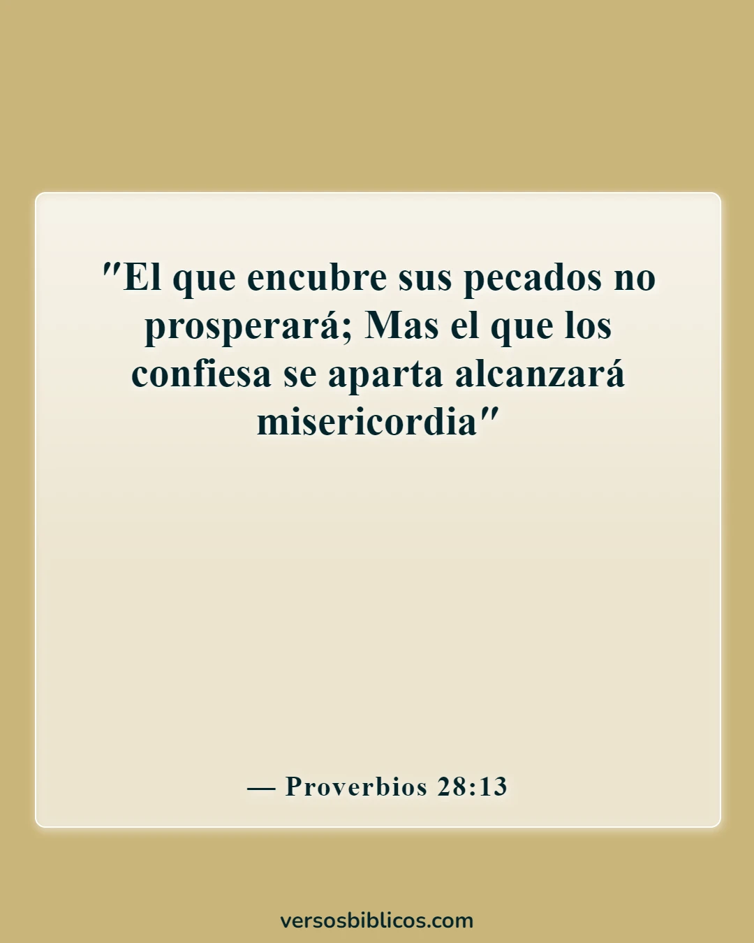Versículos de la Biblia sobre cometer adulterio y lujuria en el corazón (Proverbios 28:13)