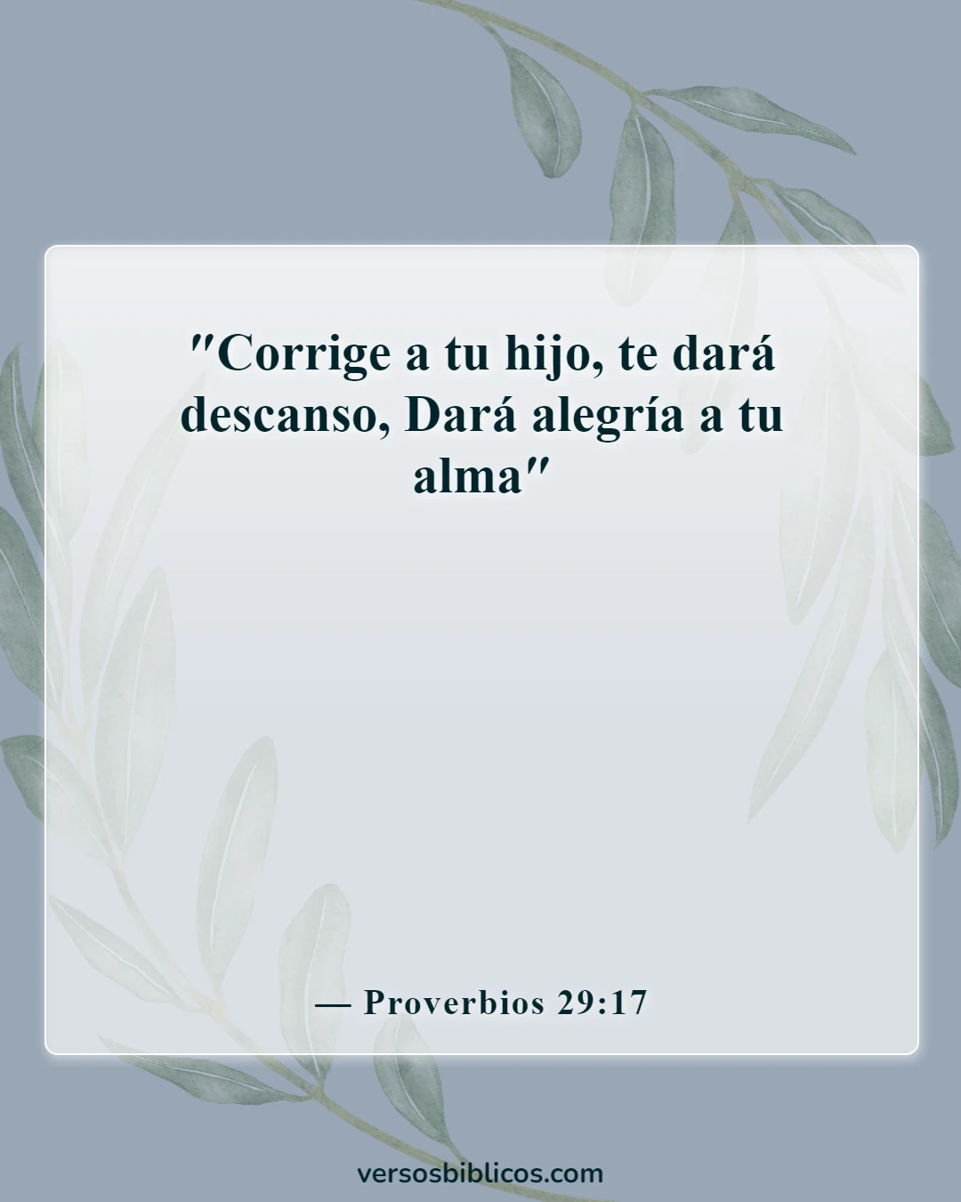 Versículos de la Biblia sobre el adolescente rebelde (Proverbios 29:17)