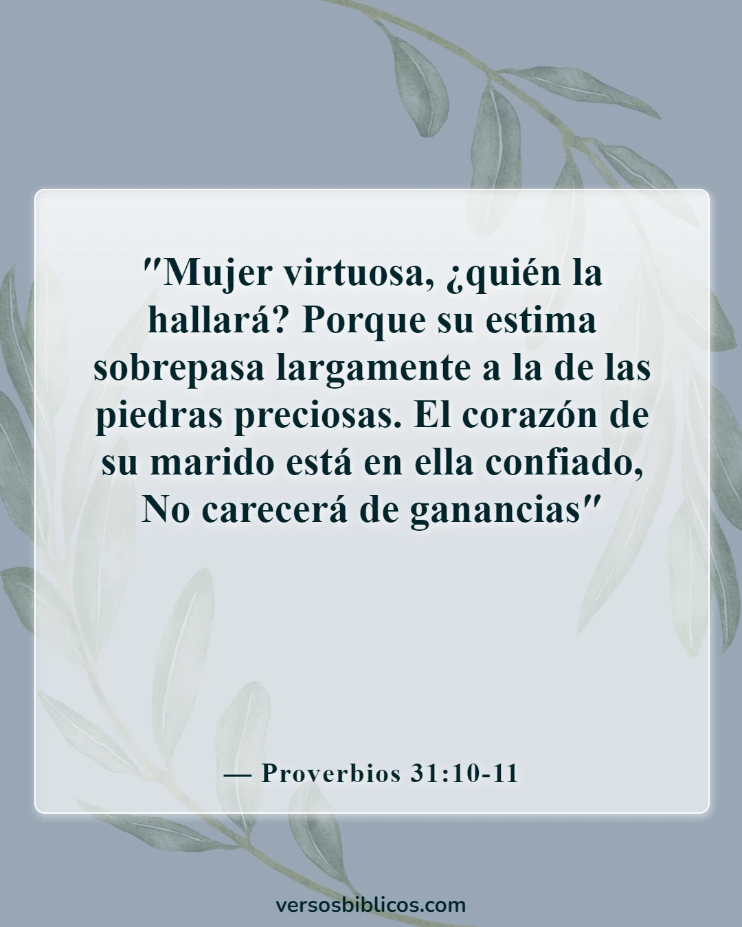 Versículos de la Biblia sobre cómo encontrar a tu alma gemela (Proverbios 31:10-11)