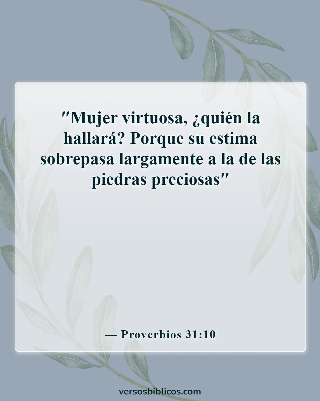 Versículos de la Biblia sobre una mujer fuerte de Dios (Proverbios 31:10)