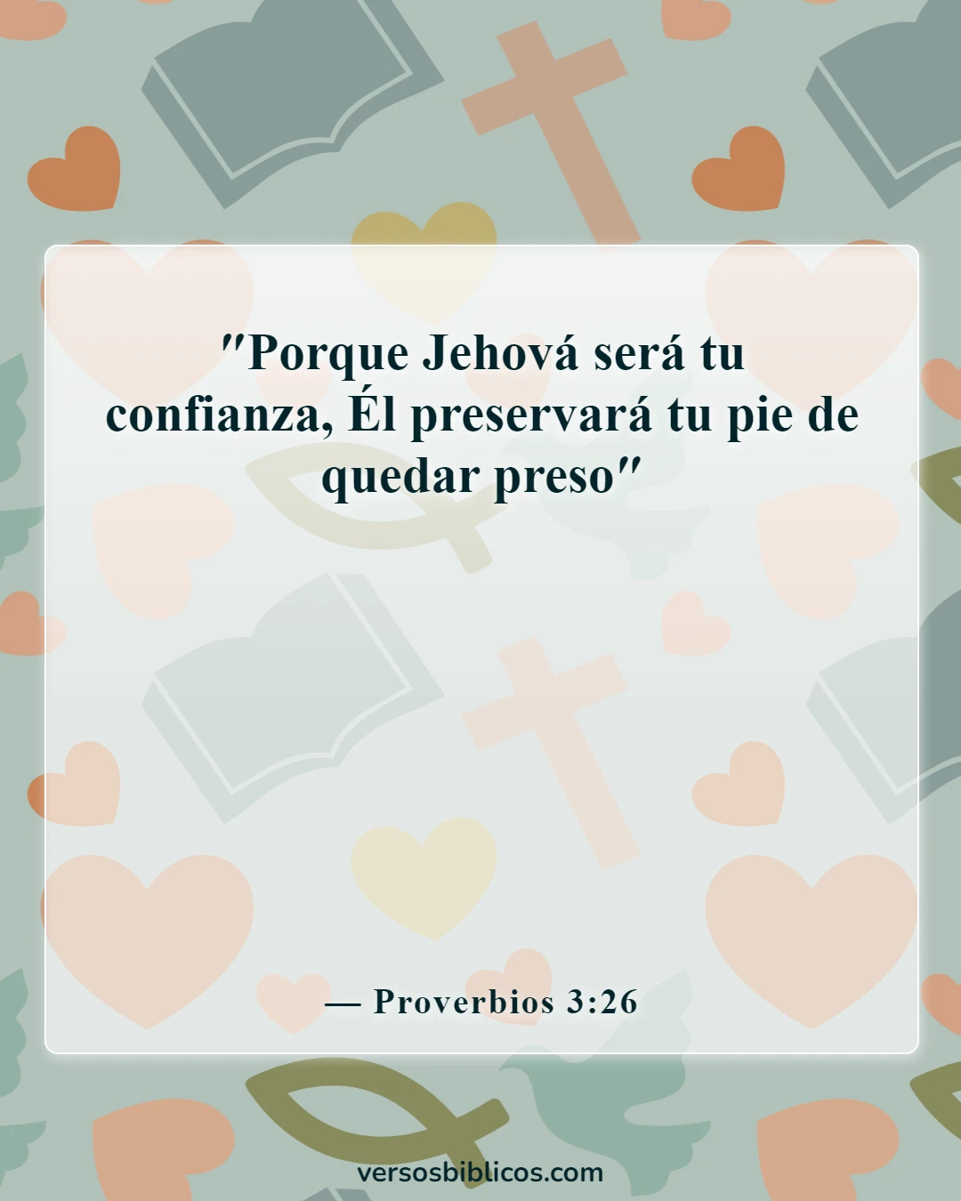 Versículos de la Biblia sobre el logro de metas (Proverbios 3:26)