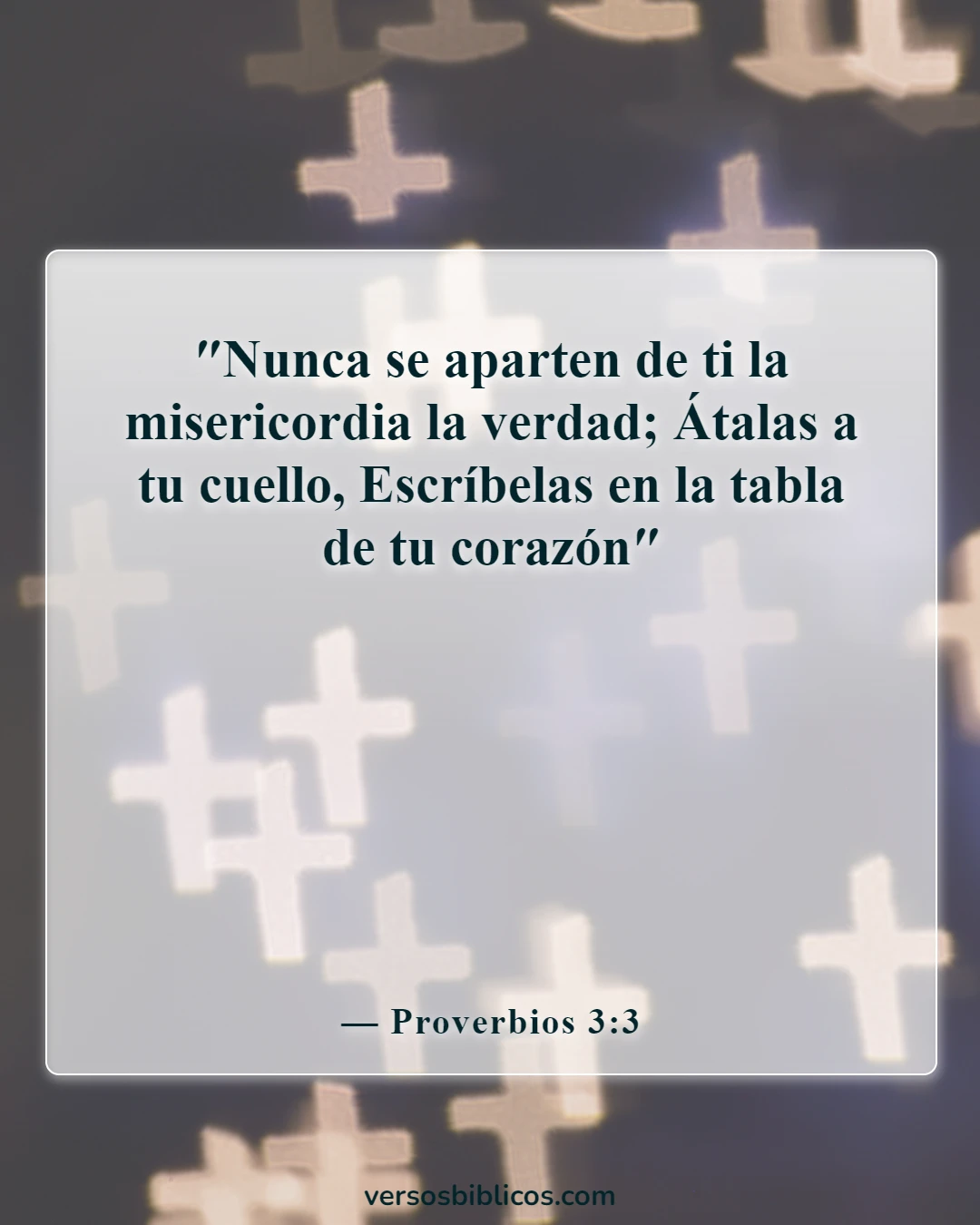 Versículos de la Biblia sobre el afecto (Proverbios 3:3)