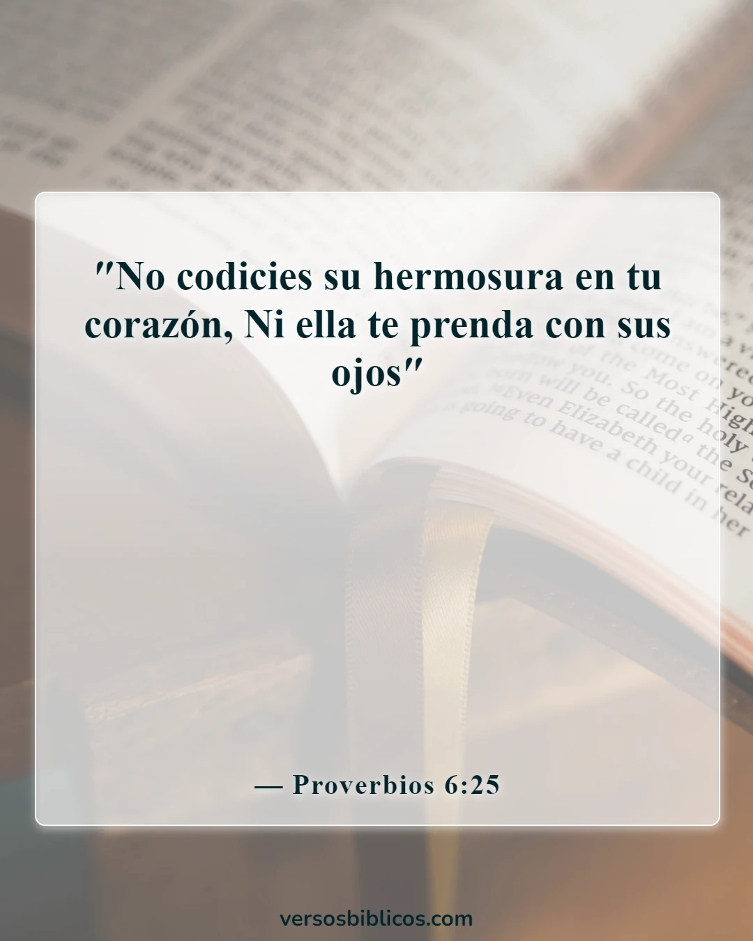 Versículos de la Biblia sobre la lujuria de la carne (Proverbios 6:25)