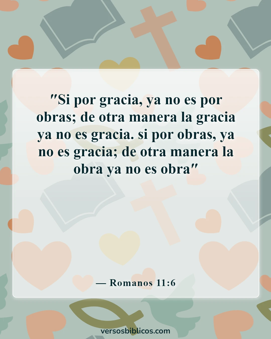 Versículos de la Biblia sobre el favor inmerecido de Dios (Romanos 11:6)