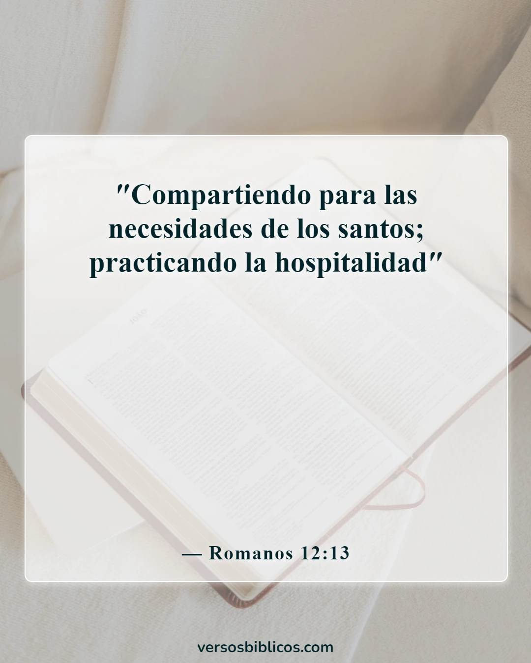 Versículos de la Biblia sobre el cuidado de los pobres y los enfermos (Romanos 12:13)