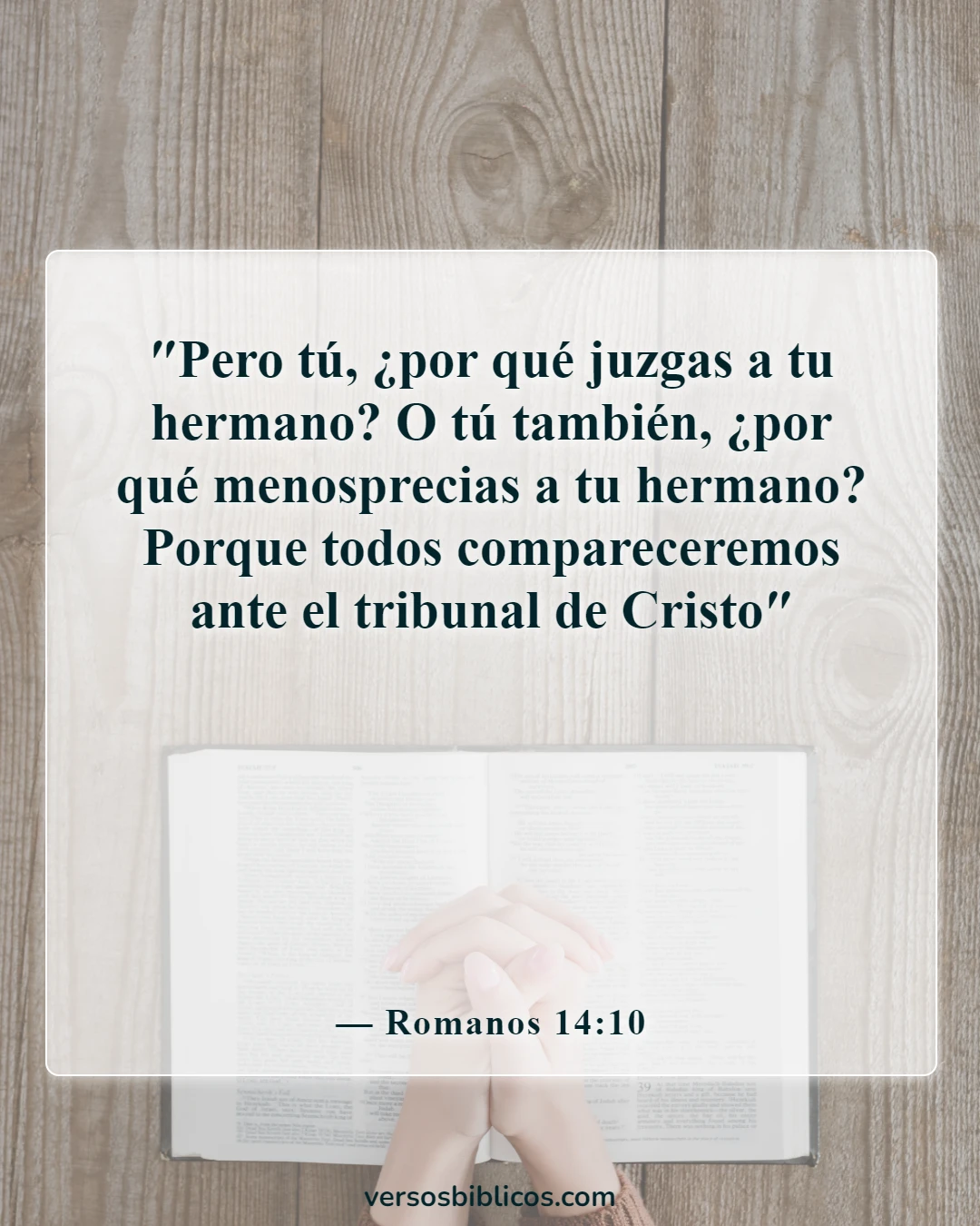 Versículos de la Biblia sobre chismes, calumnias y juicios (Romanos 14:10)