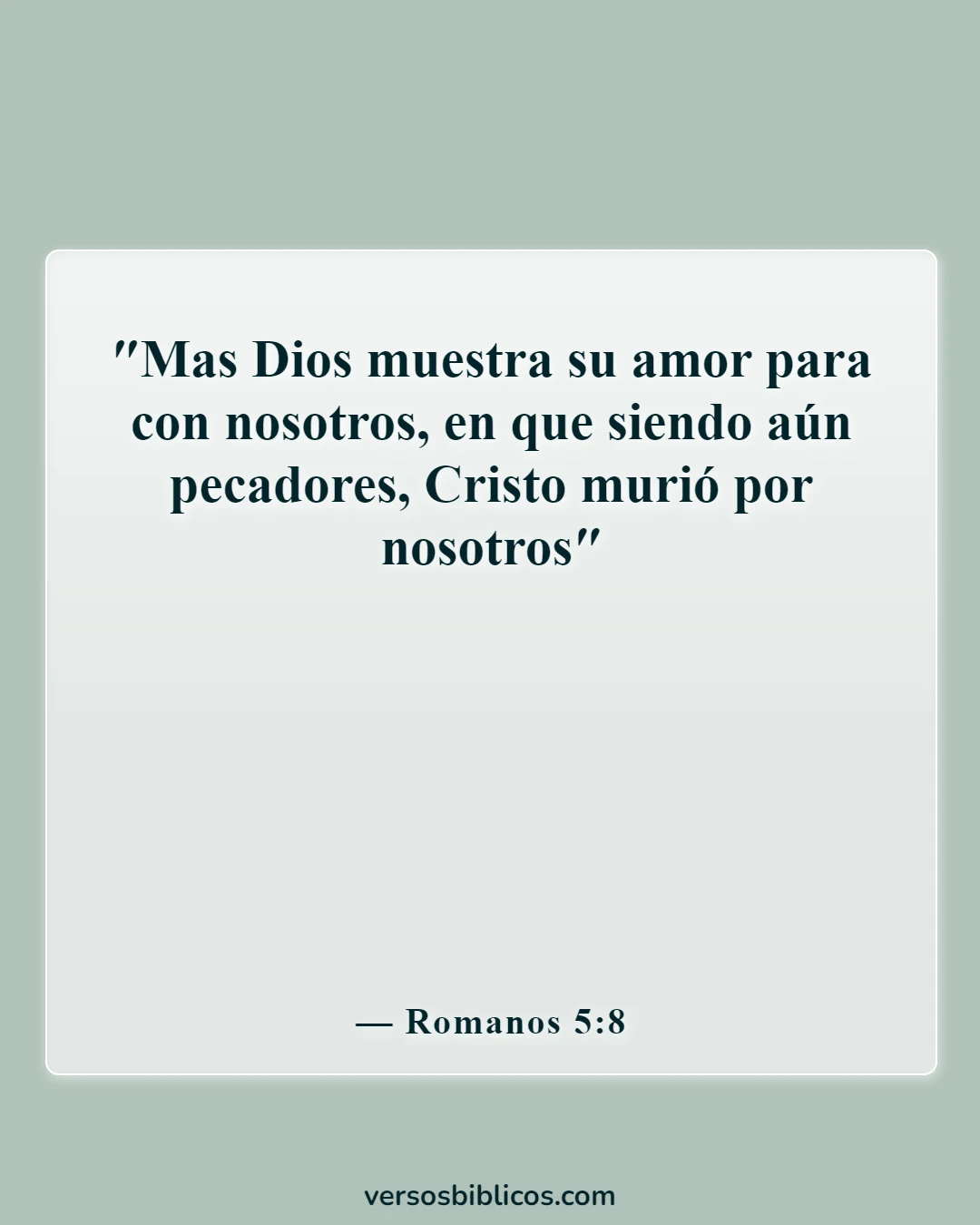 Versículos de la Biblia sobre lo valiosos que somos para Dios (Romanos 5:8)